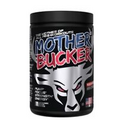 BUCKED UP MOTHER BUCKER PRE-WORKOUT Pump Focus Strength Energy High-Stimulant