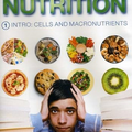 Nutrition 1: Intro Cells & MacRonutrients