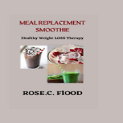 Meal Replacement Smoothie: Healthy Weight Loss Therapy