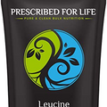 Prescribed For Life Leucine Powder | Amino Acid Nutritional Supplemet | Branched Chain Amino Acids BCAAs | Natural, Unbleached, Gluten Free, Vegan, Non-GMO, Soy Free, Kosher (1 kg)