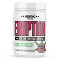 ERUPTION fat burning pre-workout. Experience Sustained Energy. NoJitters/Crash